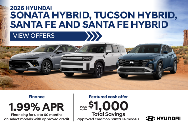 2026 Hyundai Sonata Hybrid, Tucson Hybrid, Santa Fe AND Sant